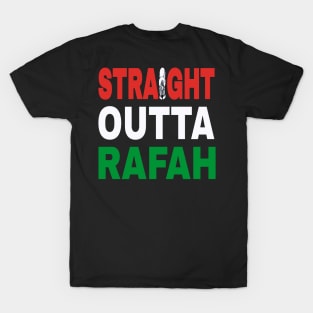 Straight Outta Rafah - Back T-Shirt